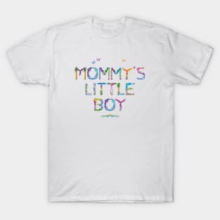 Mommy's Little Boy - tropical word art T-Shirt